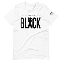 Load image into Gallery viewer, Celebrating Black - Short Sleeve Unisex T-Shirt
